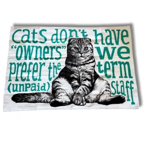 TEAL UNPAID STAFF CAT TEA TOWEL